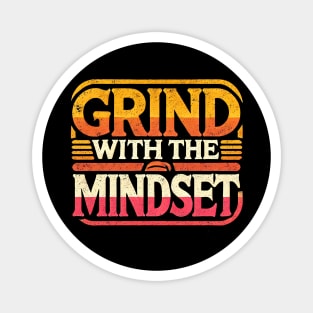 Motivational Quote, Grind with the Mindset, Success Magnet